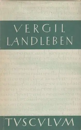 Buch: Landleben, Vergil. Sammlung Tusculum, 1970, Artemis-Verlag, gebraucht, gut