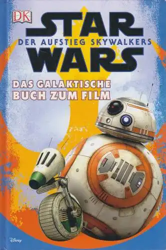 Buch: Star Wars Der Aufstieg Skywalkers, das galaktische Buch zum Film, 2019, DK