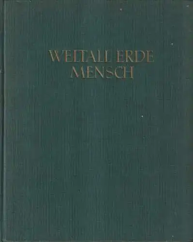 Buch: Weltall Erde Mensch, Buschendorf, G., 1960, Neues Leben, gebraucht, gut