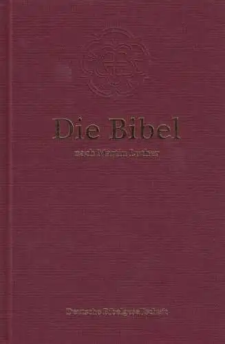 Buch: Die Bibel. 2013, Deutsche Bibelgesellschaft, gebraucht, gut