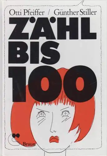 Buch: Zähl bis 100 und du hast gewonnen! Otti Pfeiffer & Günther Stiller, sig.