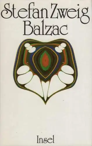 Buch: Balzac. Zweig, Stefan, 1981, Insel, Gesammelte Werke in Einzelausgaben