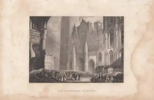 Die Cathedrale in Rouen. aus Meyers Universum, Stahlstich. Kunstgrafik, 1850