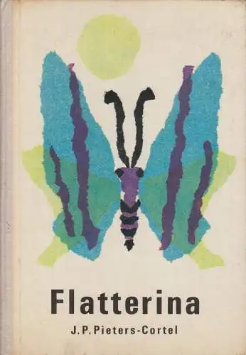 Buch: Flatterina, Cortel, Tine, 1968, Der Kinderbuchverlag, gebraucht, gut