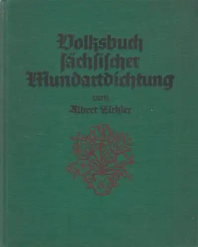 Buch: Volksbuch sächsischer Mundartdichtung. Zirkler, A., Dürr'sche Buchhandlung
