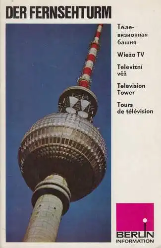 Heft: Der Fernsehturm Berlin, 1973, Berlin Information, gebraucht, gut