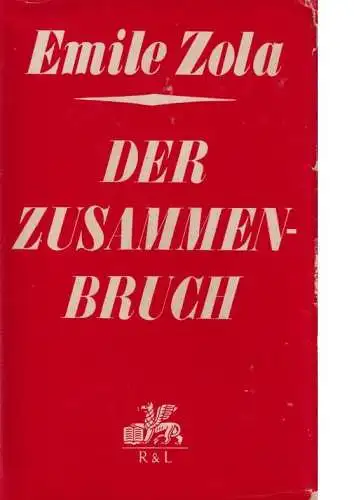 Buch: Der Zusammenbruch, Zola, Emile. Rougon-Macquart, 1959, Rütten & Loening