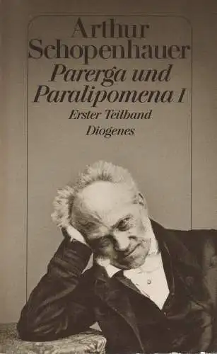 Buch: Parerga und Paralipomena I, Schopenhauer, Arthur, 1993, Diogenes Verlag