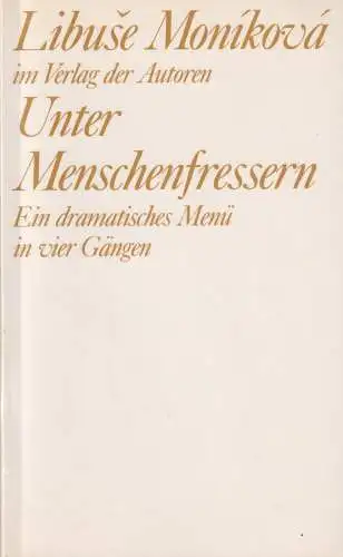 Buch: Unter Menschenfressern, Monikova, Libuse, 1990, Verlag der Autoren