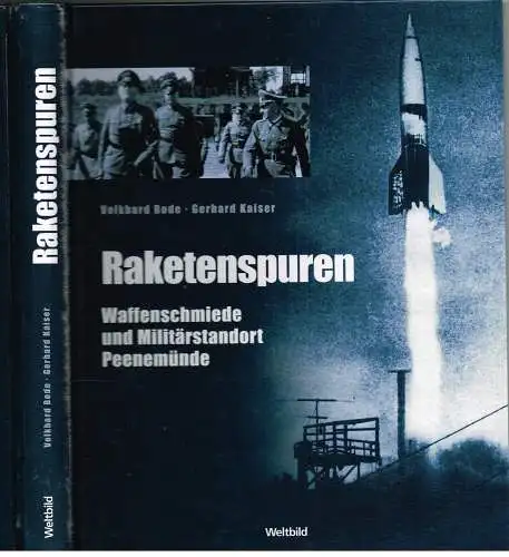 Buch: Raketenspuren, Bode, Kaiser, 2012, Weltbild, Augsburg, Peenemünde, Waffen