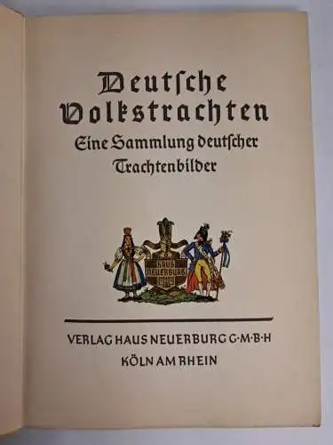 Sammelbilderalbum: Deutsche Volkstrachten, vollständig, Haus Neuerburg, Köln
