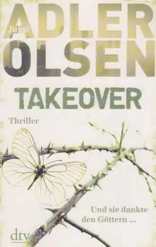Buch: Takeover, Adler-Olsen, Jussi. Dtv, 2016, Deutscher Taschenbuch Verlag