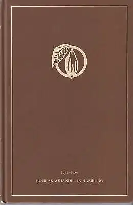 Buch: Rohkakaohandel in Hamburg, 1911-1986, gebraucht, sehr gut