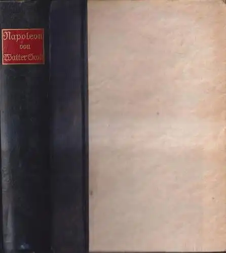 Buch: Napoleon, Scott, Walter, 1912, Felix Lehmann Verlag, W. Sorge (Hrsg.)