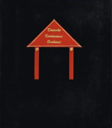 Buch: Deutsche Renaissancebaukunst. Kadatz, Hans-Joachim, 1983, Verlag Bauwesen