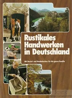 Buch: Rustikales Handwerken in Deutschland, Gundlach-McShea, Hedda. 1977