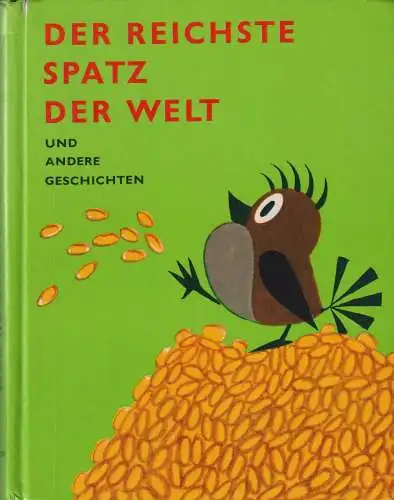 Buch: Der reichste Spatz der Welt, Und andere Geschichten, 1969, Artia
