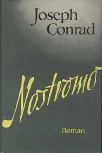Buch: Nostromo, Conrad, Joseph. 1957, Aufbau Verlag, Roman