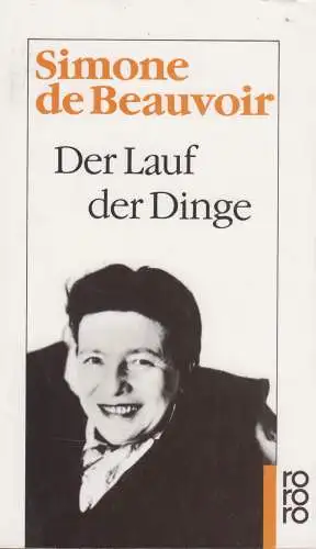 Buch: Der Lauf der Dinge, Beauvoir, Simone de, 1996, Rowohlt, gebraucht, gut
