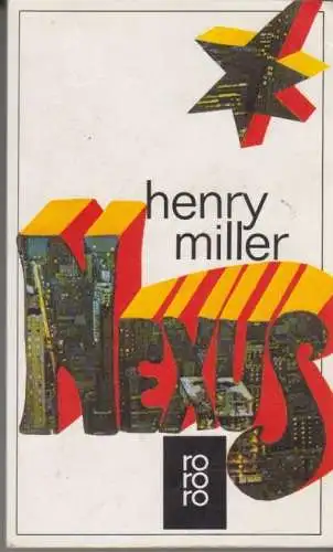 Buch: Nexus, Miller, Henry. Rororo, 1972, Rowohlt Taschenbuch Verlag, Roman