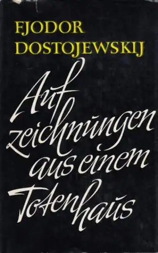 Buch: Aufzeichnungen aus einem Totenhaus, Dostojewski, F. M. 1965, Aufbau Verlag