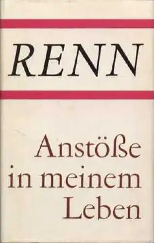 Buch: Anstöße in meinen Leben, Renn, Ludwig. 1982, Aufbau Verlag, gebraucht, gut