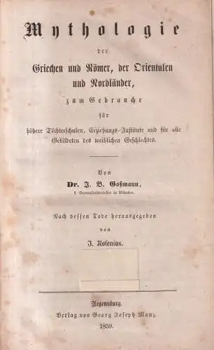 Buch: Mythologie der Griechen und Römer ... J. B. Goßmann, 1859, G. J. Manz Vlg.