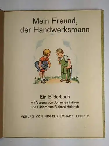 Buch: Mein Freund, der Handwerksmann, J. Fritzen & R. Heinrich, Hegel & Schade
