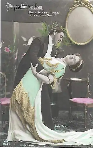 AK Die geschiedene Frau. Marie Ottmann, Gustav Matzner. ca. 1910, Operett 308788