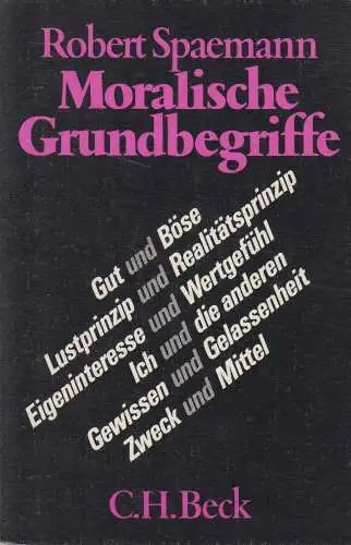Buch: Moralische Grundbegriffe. Spaemann, Robert, 1983, Verlag C. H. Beck