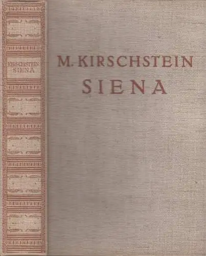 Buch: Siena, Kirschstein, Max. 1923, Georg Müller Verlag, gebraucht, gut