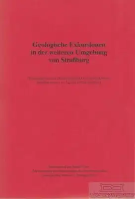 Buch: Geologische Exkursionen in der weiteren Umgebung von Straßburg. 1995