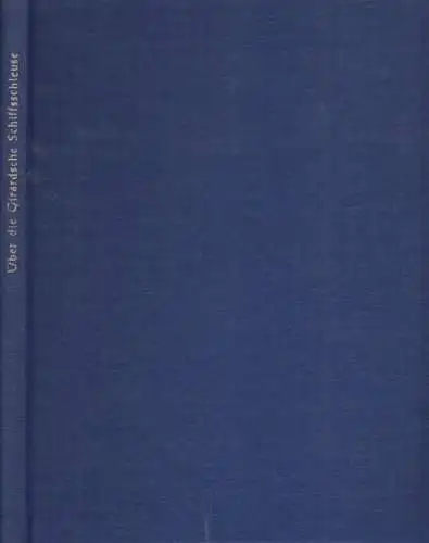 Buch: Über die Girardsche Schiffsschleuse mit Schwimmer. Poncelet, 1846, Reimer