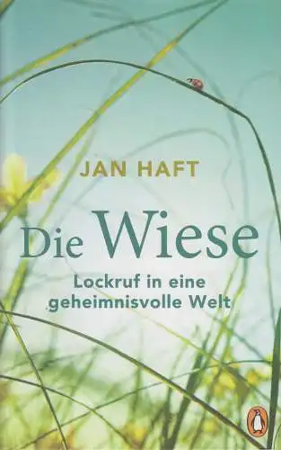 Buch: Die Wiese - Lockruf in eine geheimnisvolle Welt, Jan Haft, 2019, Penguin