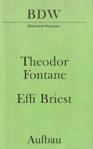 Buch: Effi Briest, Fontane, Theodor. Bibliothek der Weltliteratur, 1982, Aufbau