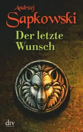 Buch: Der letzte Wunsch, Andrzej Sapkowski, 2011, dtv, gebraucht, sehr gut