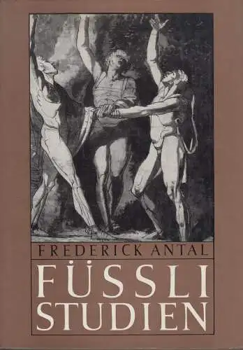 Buch: Füssli Studien, Antal, Frederick. 1973, VEB Verlag der Kunst