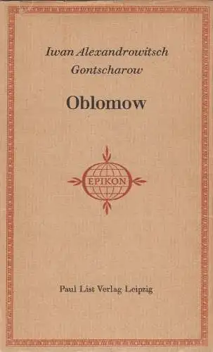 Buch: Oblomow, Gontscharow, Roman. Iwan Alexandrowitsch. 1961, Paul List Verlag