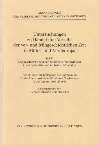 Untersuchungen zu Handel Teil VI, Organisationsformen der Kaufmannsvereinigungen