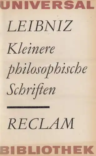 Buch: Kleinere philosophische Schriften. Leibniz, Gottfried W.. 1966, Reclam