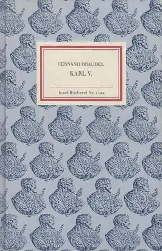 Insel-Bücherei 1122: Karl V., Braudel, Fernand, 1992, Insel Verlag, gebraucht