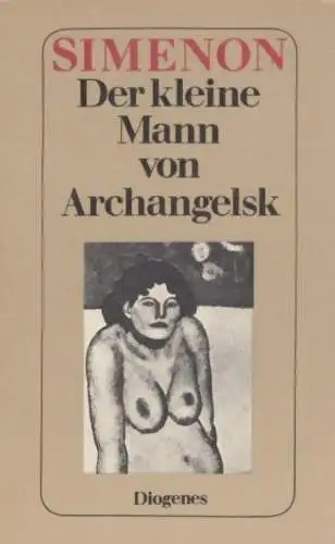 Buch: Der kleine Mann von Archangelsk, Simenon, Georges. 1978, Diogenes Verlag