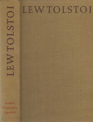 Buch: Kindheit, Knabenjahre, Jugendzeit. Tolstoi, Leo, 1967, Rütten & Loening