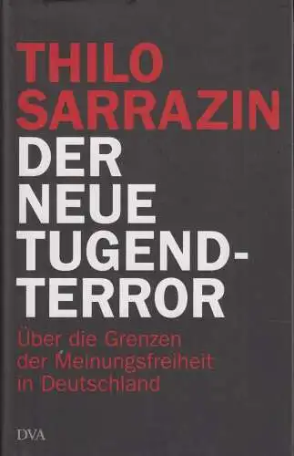 Buch: Der neue Tugendterror. Sarrazin, Thilo, 2014, Deutsche Verlags-Anstalt