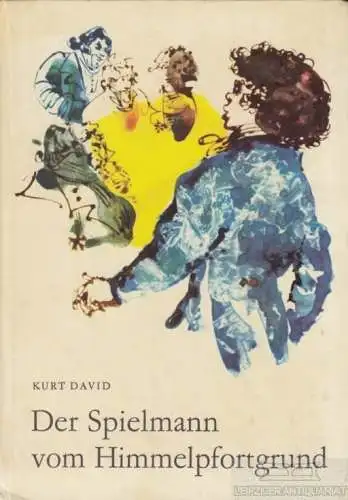 Buch: Der Spielmann vom Himmelpfortgrund, David, Kurt. 1964, gebraucht, gut