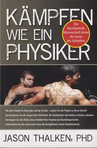 Buch: Kämpfen wie ein Physiker, Thalken, Jason, 2017, Mobiwell Verlag
