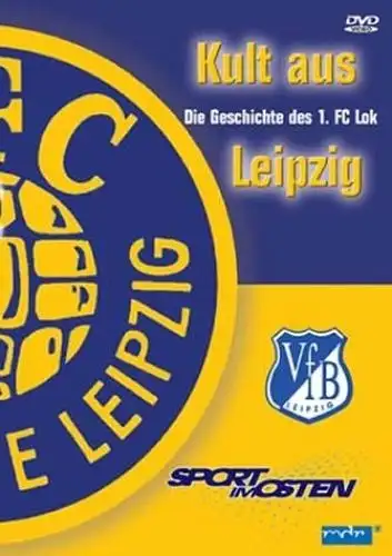DVD: 1. FC Lokomotive Leipzig - Kult aus Leipzig, Sport im Osten, MDR, Fußball