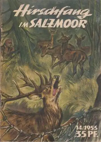 Buch: Hirschfang im Salzmoor, Aramilew, I. Kleine Jugendreihe 14, 1955
