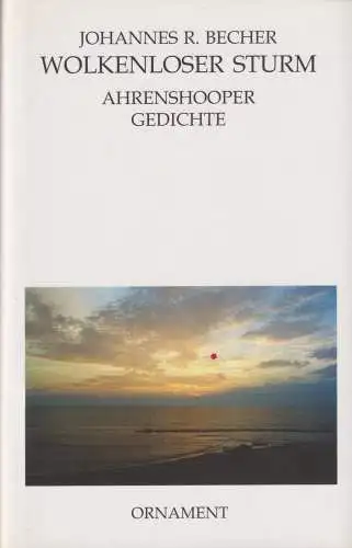 Buch: Wolkenloser Sturm, Ahrenshooper Gedichte, Becher, Johannes R., 2004