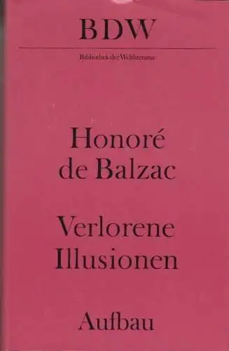 Buch: Verlorene Illusionen, Balzac, Honore de. Bibliothek der Weltliteratur 3589